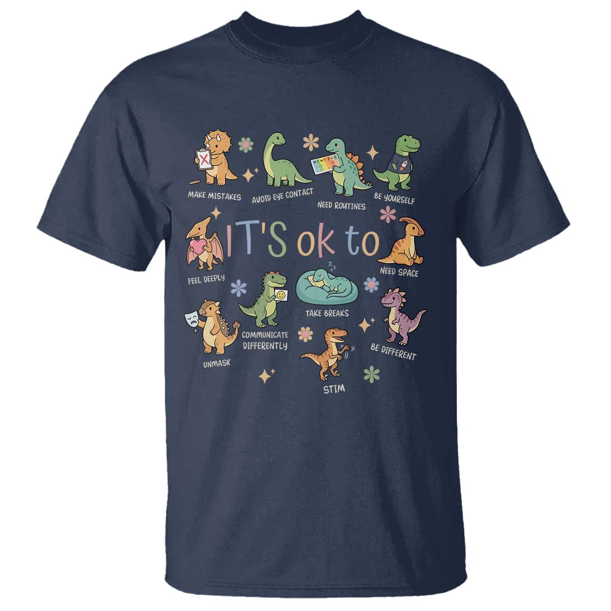 Dinosaur Autism Awareness T Shirt It Is Okay to Be Different Dino Lover
