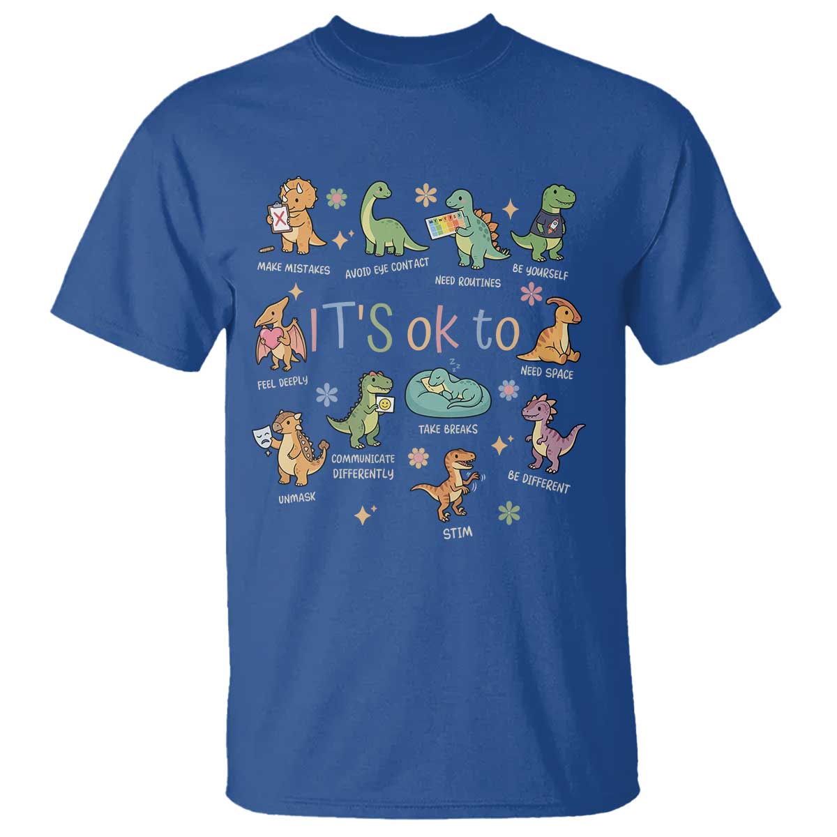 Dinosaur Autism Awareness T Shirt It Is Okay to Be Different Dino Lover