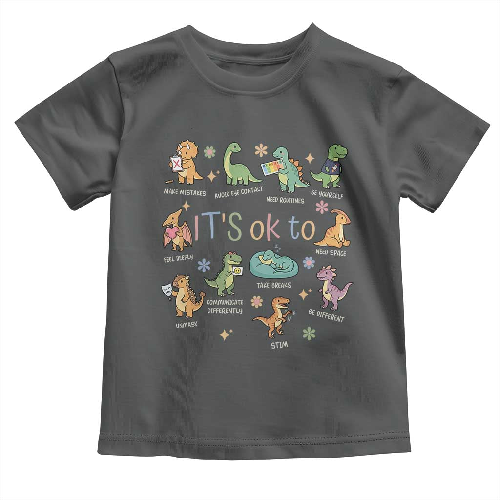 Dinosaur Autism Awareness Toddler T Shirt It Is Okay to Be Different Dino Lover