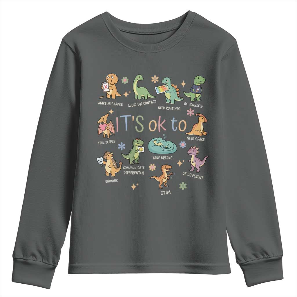 Dinosaur Autism Awareness Youth Sweatshirt It Is Okay to Be Different Dino Lover