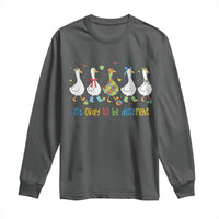 Funny Autistic Goose Long Sleeve Shirt It Is Okay To Be Different Autism Awareness