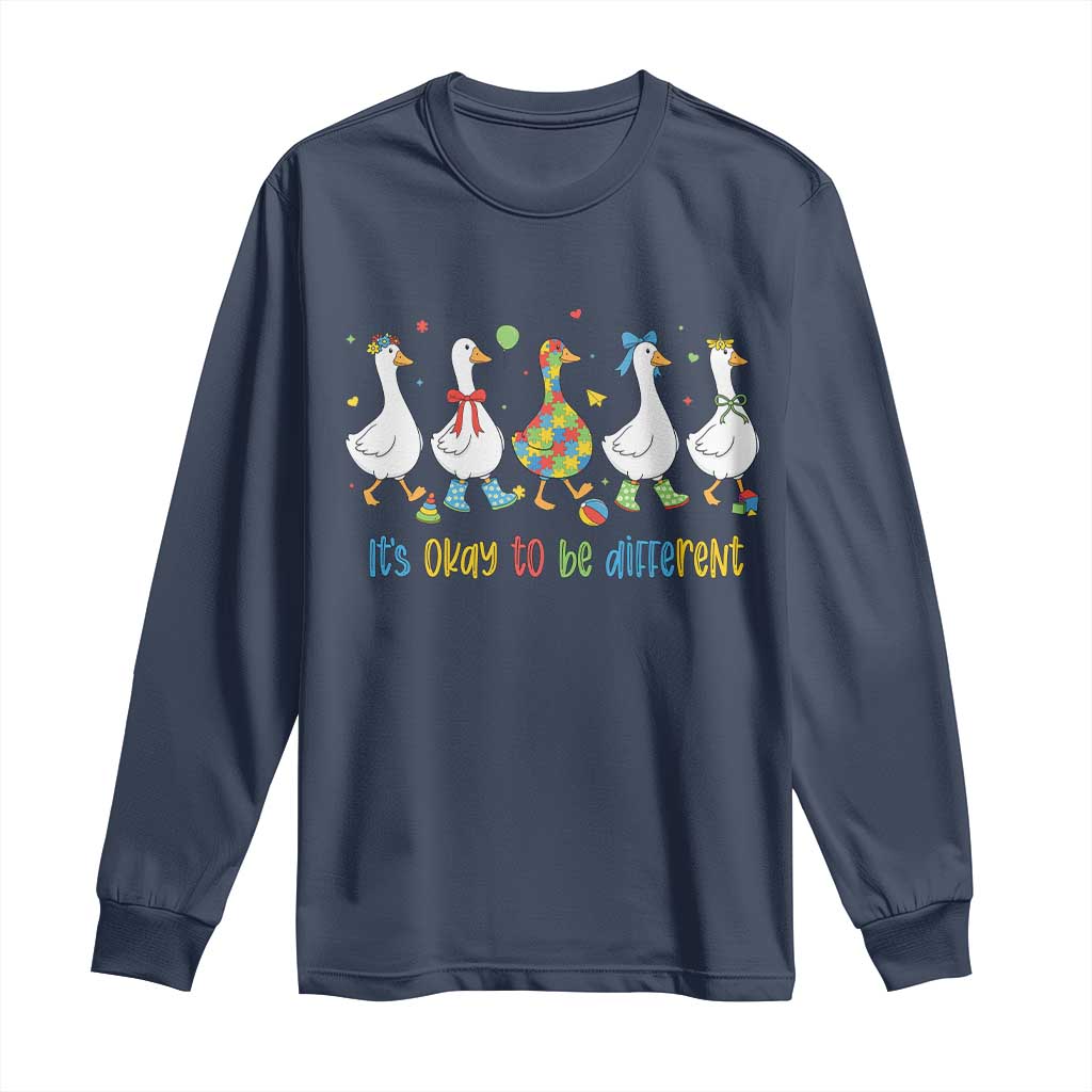 Funny Autistic Goose Long Sleeve Shirt It Is Okay To Be Different Autism Awareness