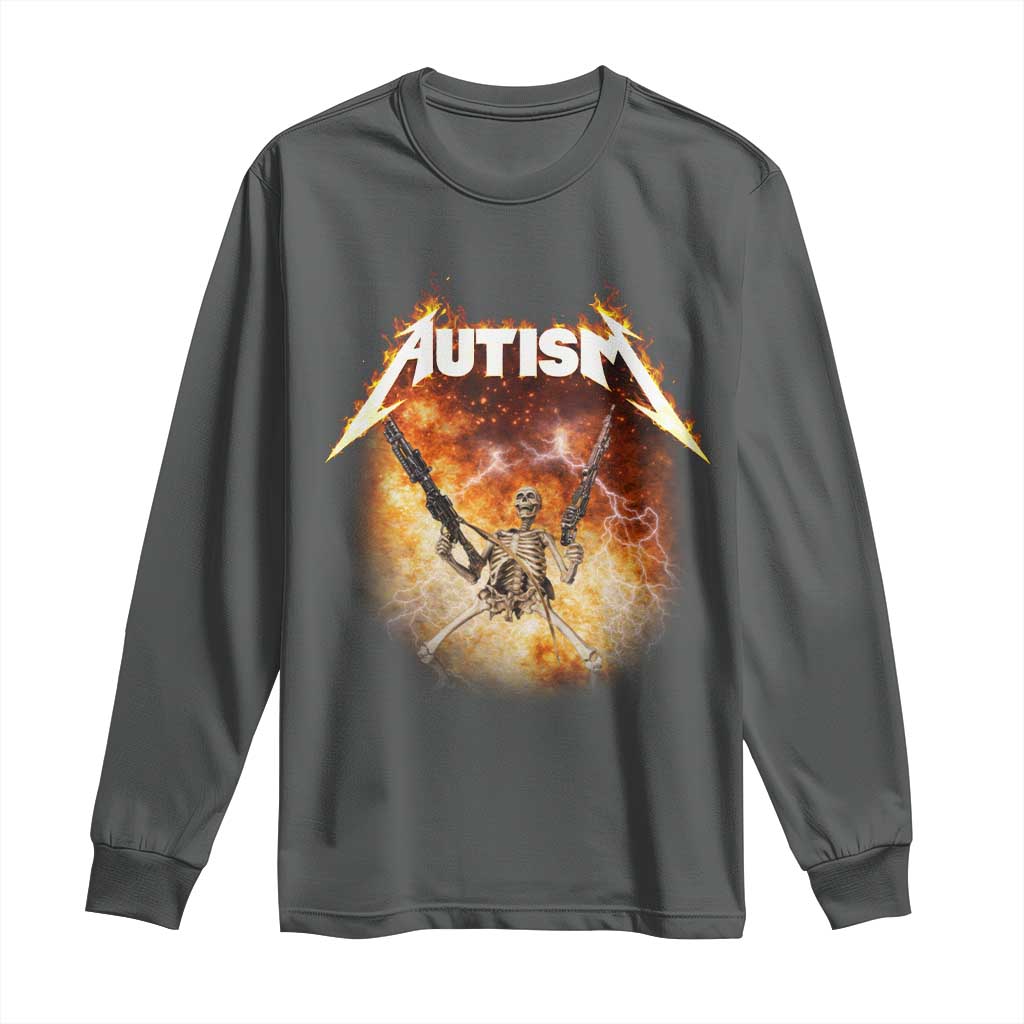 Autism Skeleton Funny Meme Long Sleeve Shirt Fire Burning Flames