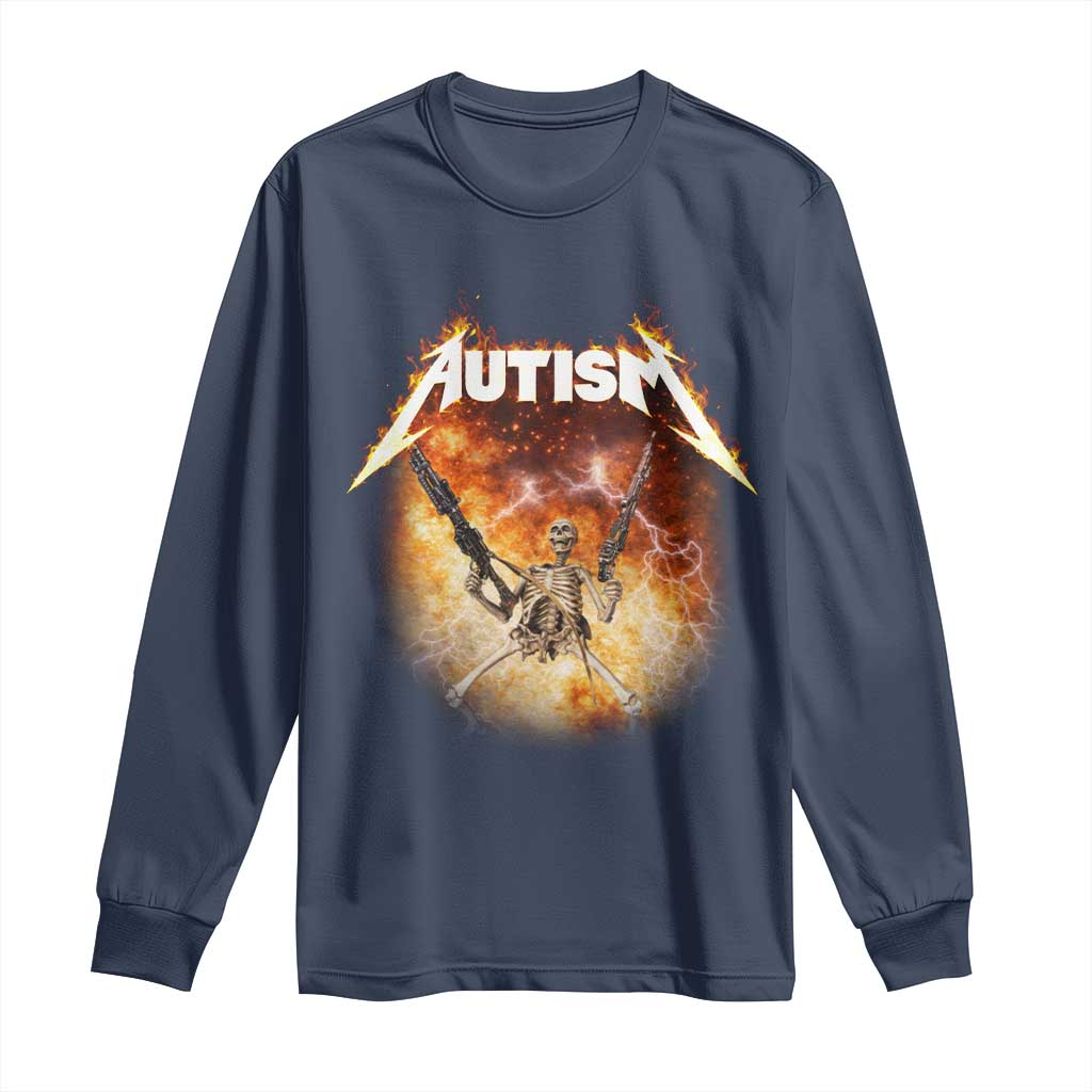 Autism Skeleton Funny Meme Long Sleeve Shirt Fire Burning Flames