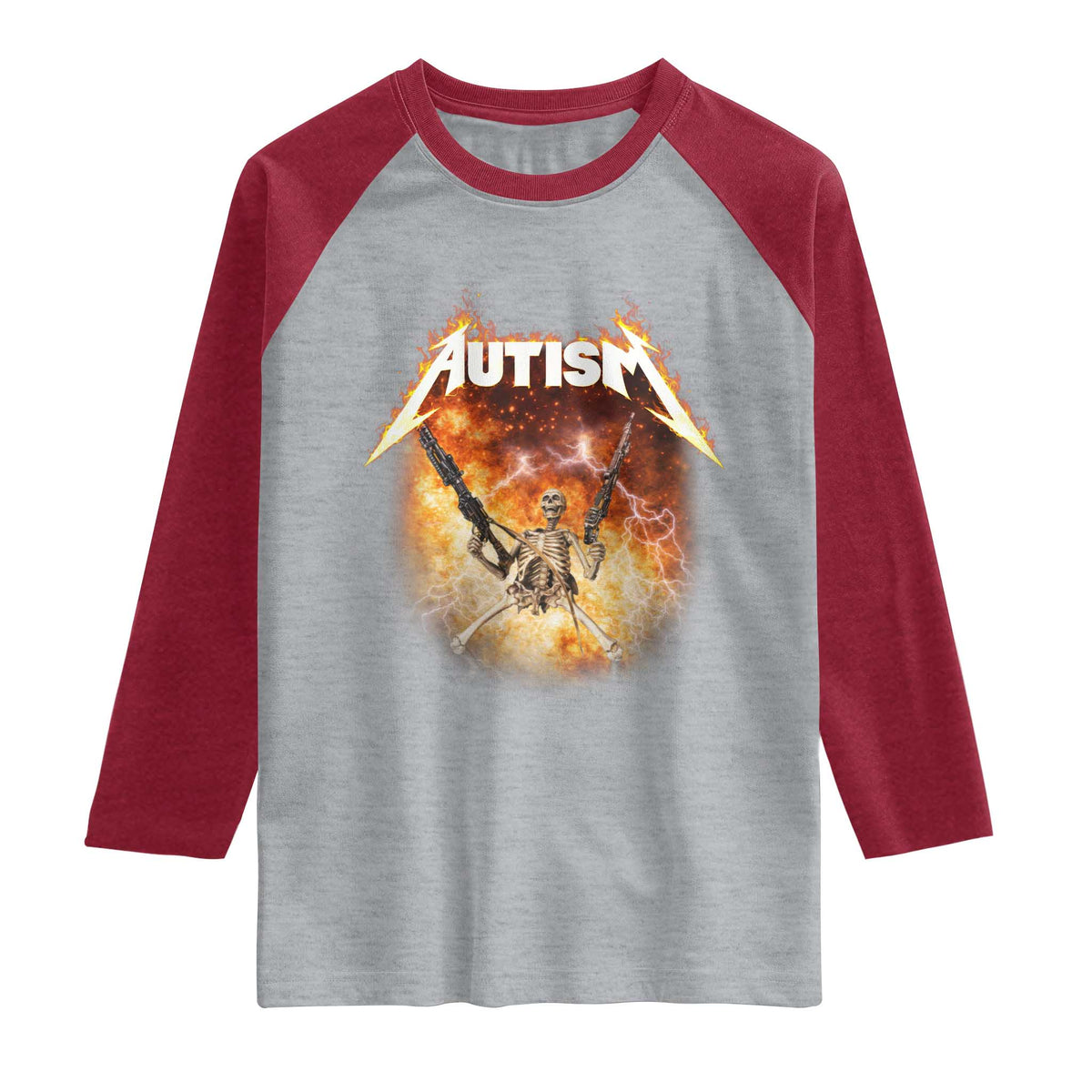 Autism Skeleton Funny Meme Raglan Shirt Fire Burning Flames