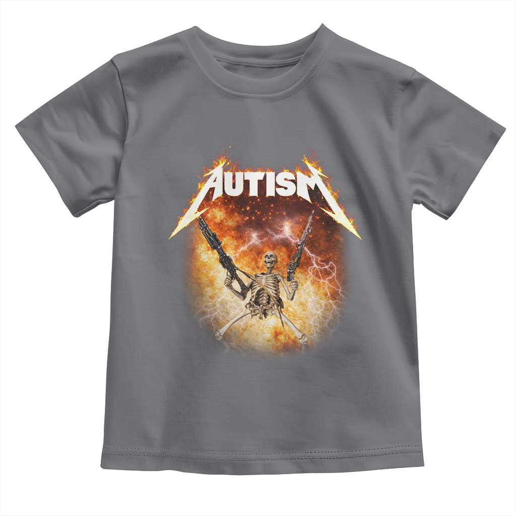 Autism Skeleton Funny Meme Toddler T Shirt Fire Burning Flames
