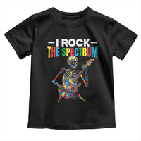Autism Skeleton Rocker Toddler T Shirt I Rock The Spectrum Autism Awareness
