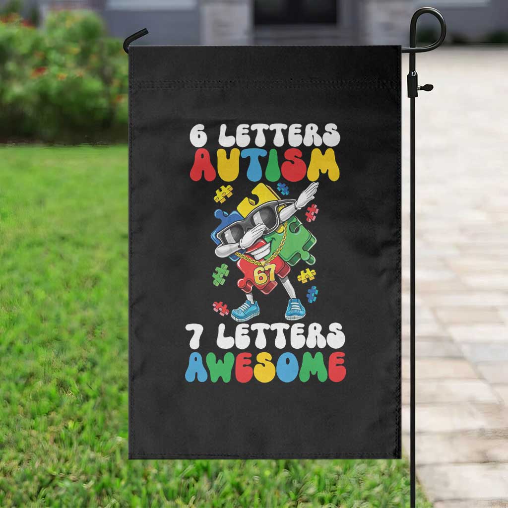 Funny 67 Autism Awareness Garden Flag 6 Letters Autism 7 Letters Awesome Dabbing Puzzle
