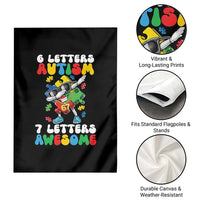 Funny 67 Autism Awareness Garden Flag 6 Letters Autism 7 Letters Awesome Dabbing Puzzle