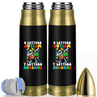 Funny 67 Autism Awareness Bullet Tumbler 6 Letters Autism 7 Letters Awesome Dabbing Puzzle