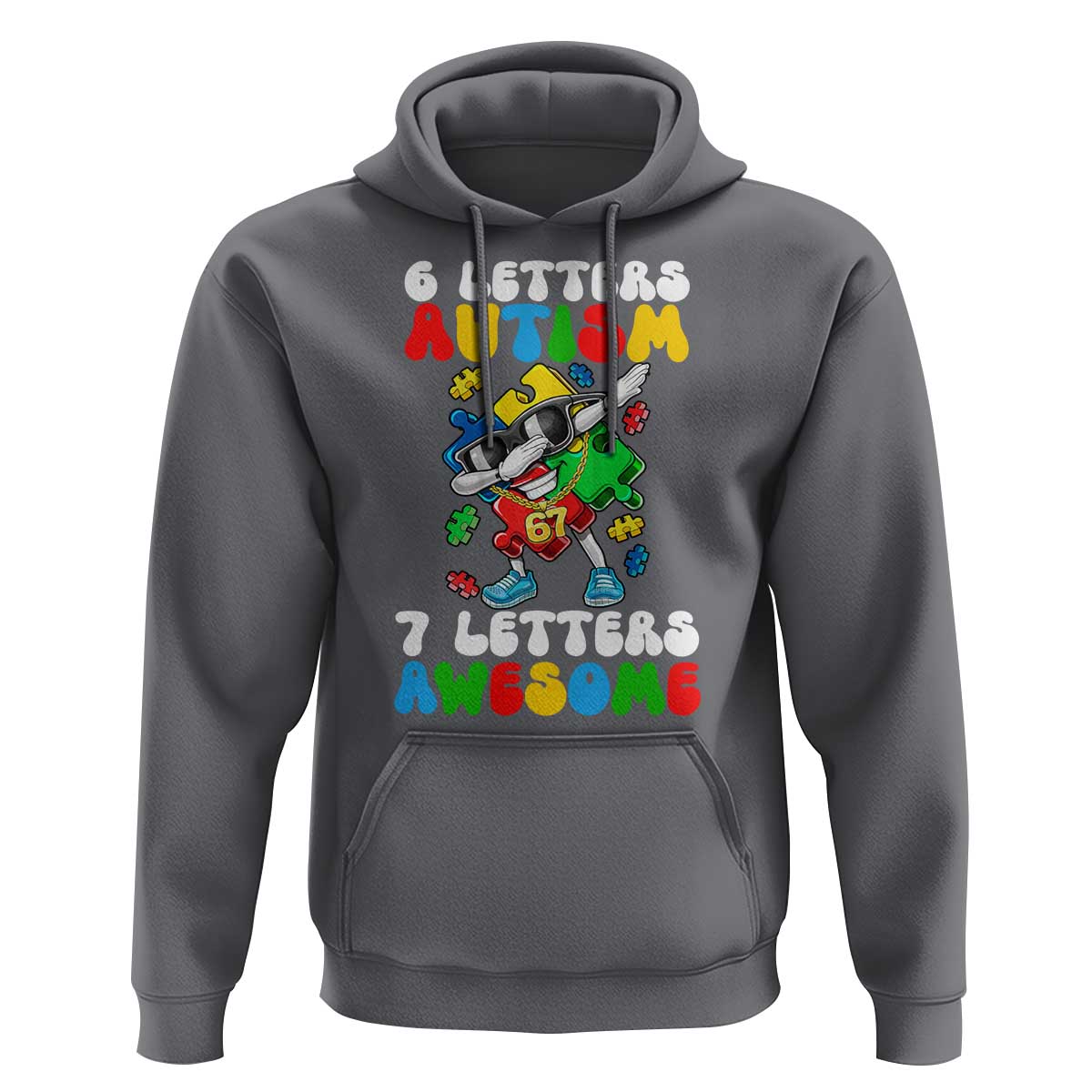 Funny 67 Autism Awareness Hoodie 6 Letters Autism 7 Letters Awesome Dabbing Puzzle