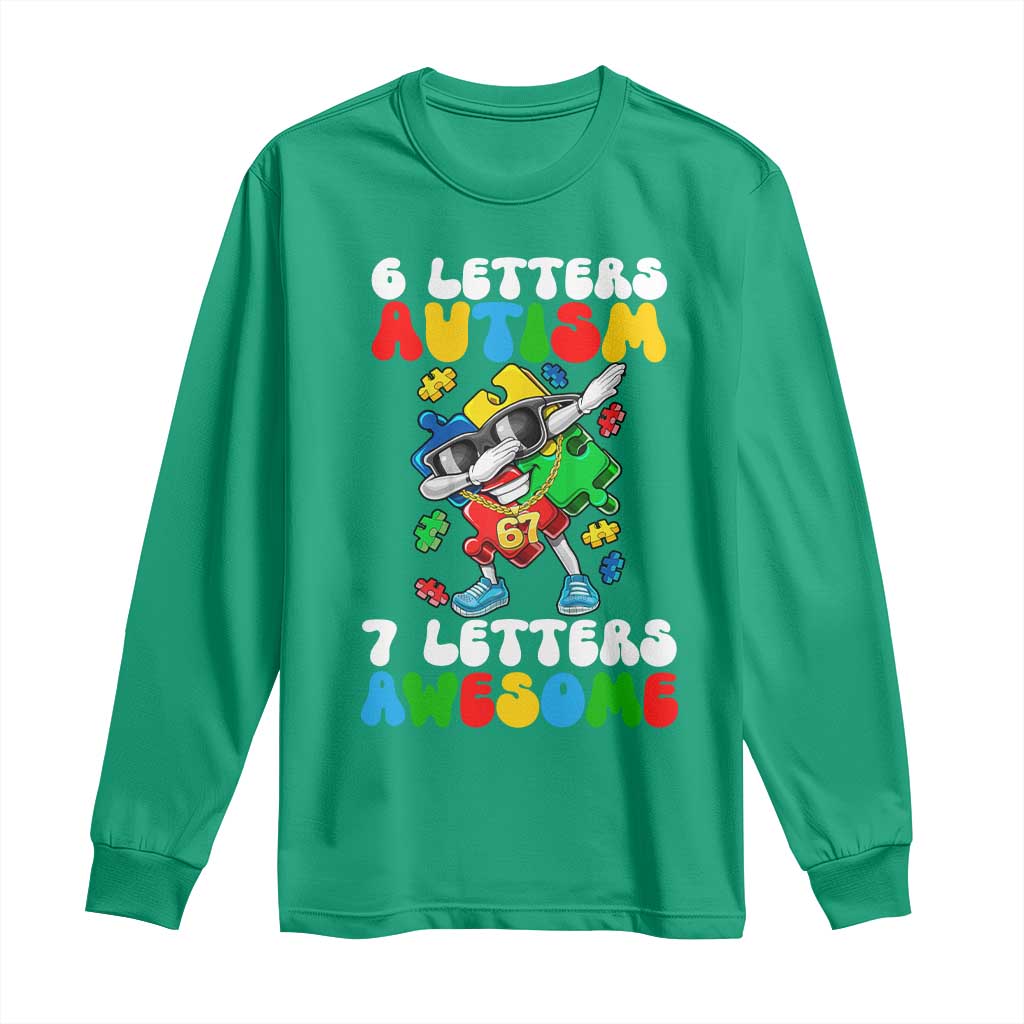 Funny 67 Autism Awareness Long Sleeve Shirt 6 Letters Autism 7 Letters Awesome Dabbing Puzzle