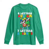 Funny 67 Autism Awareness Long Sleeve Shirt 6 Letters Autism 7 Letters Awesome Dabbing Puzzle