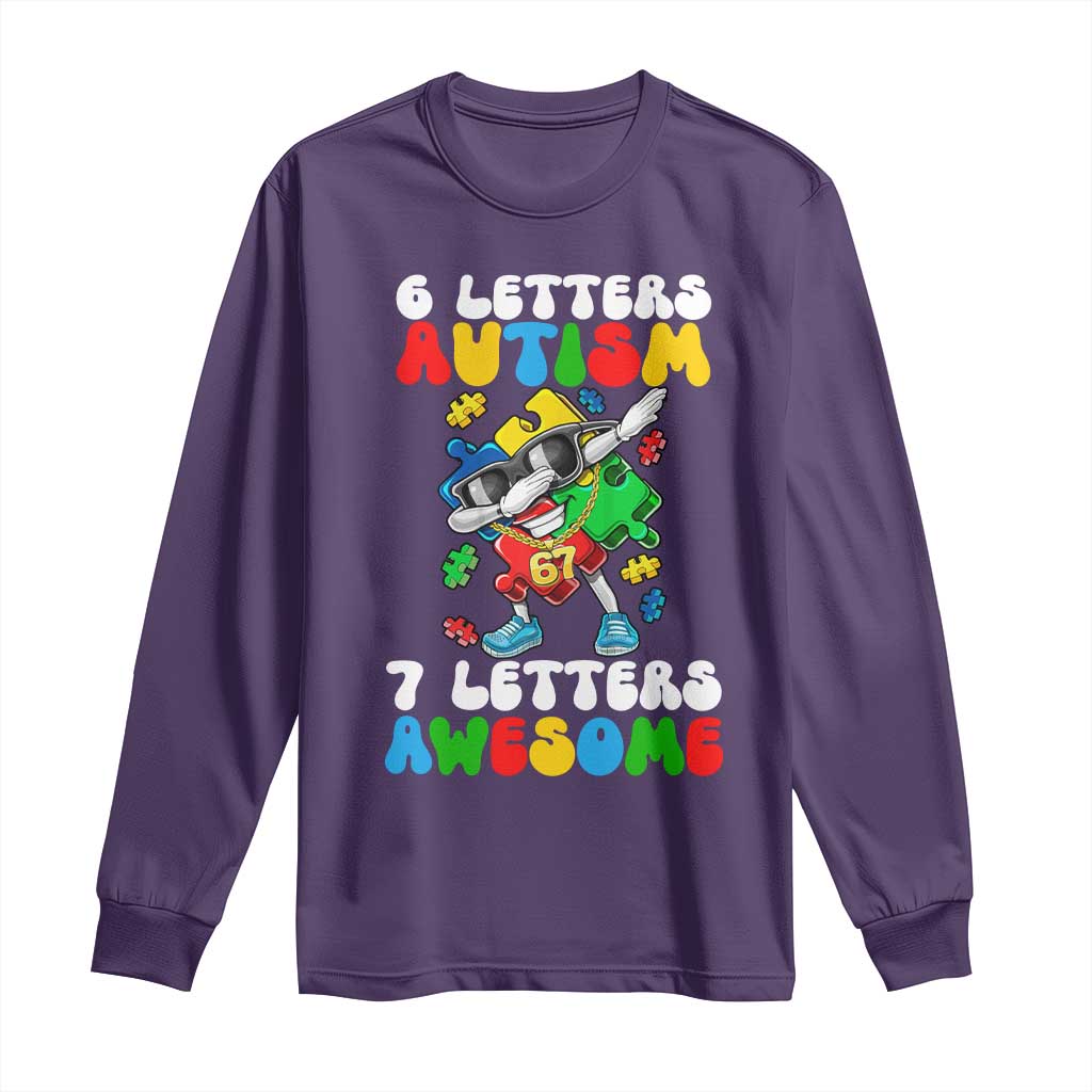Funny 67 Autism Awareness Long Sleeve Shirt 6 Letters Autism 7 Letters Awesome Dabbing Puzzle