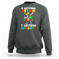 Funny 67 Autism Awareness Sweatshirt 6 Letters Autism 7 Letters Awesome Dabbing Puzzle