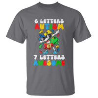 Funny 67 Autism Awareness T Shirt 6 Letters Autism 7 Letters Awesome Dabbing Puzzle