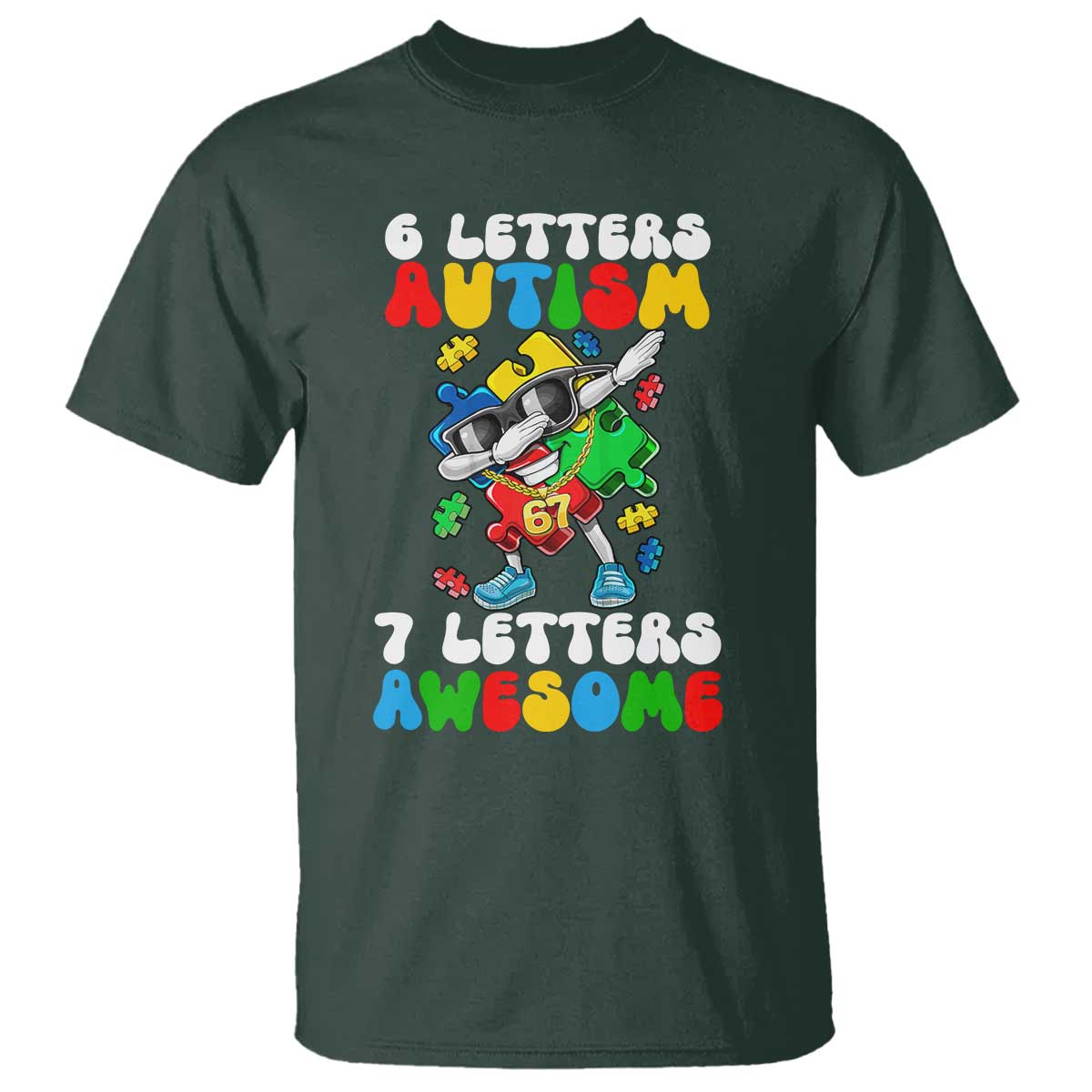 Funny 67 Autism Awareness T Shirt 6 Letters Autism 7 Letters Awesome Dabbing Puzzle