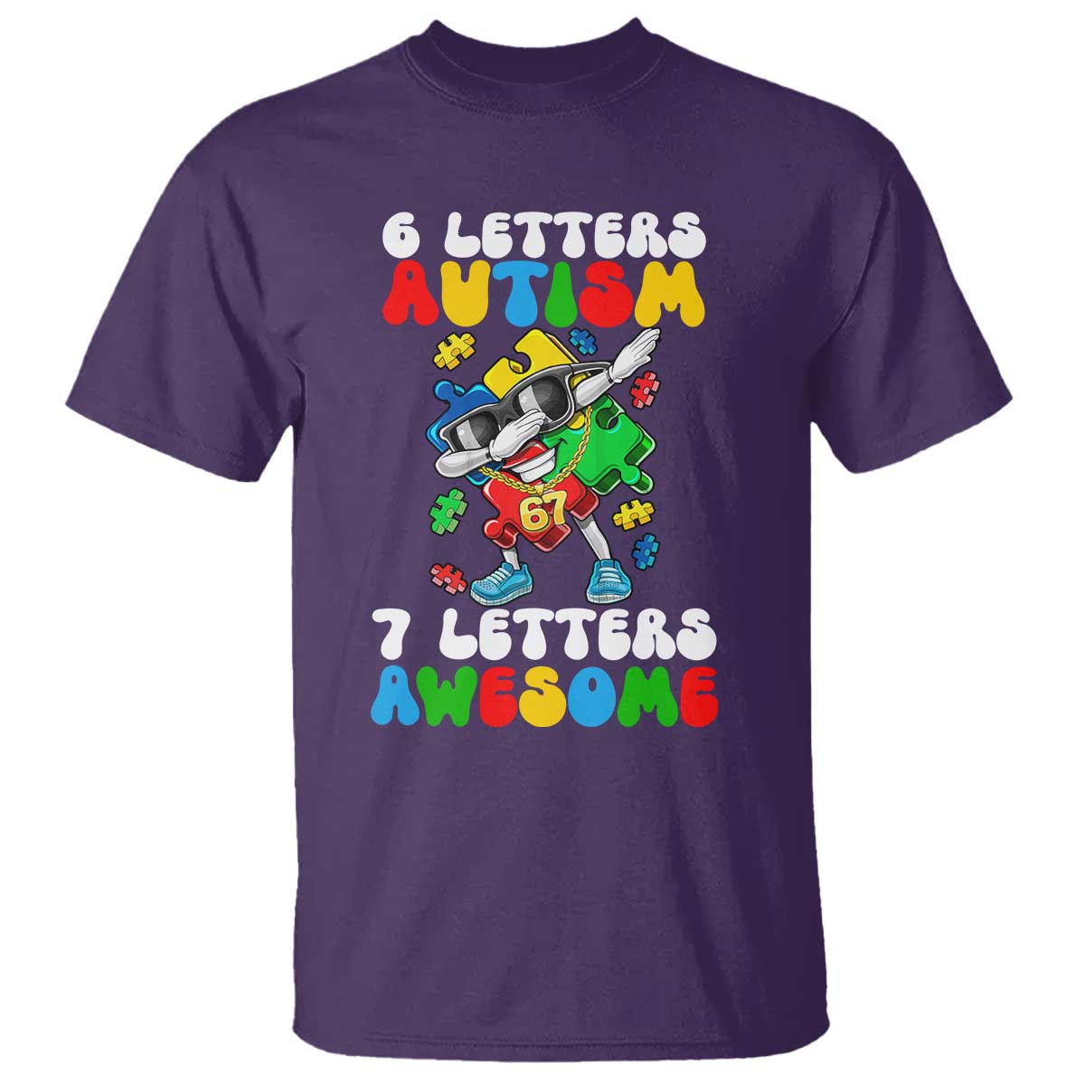Funny 67 Autism Awareness T Shirt 6 Letters Autism 7 Letters Awesome Dabbing Puzzle