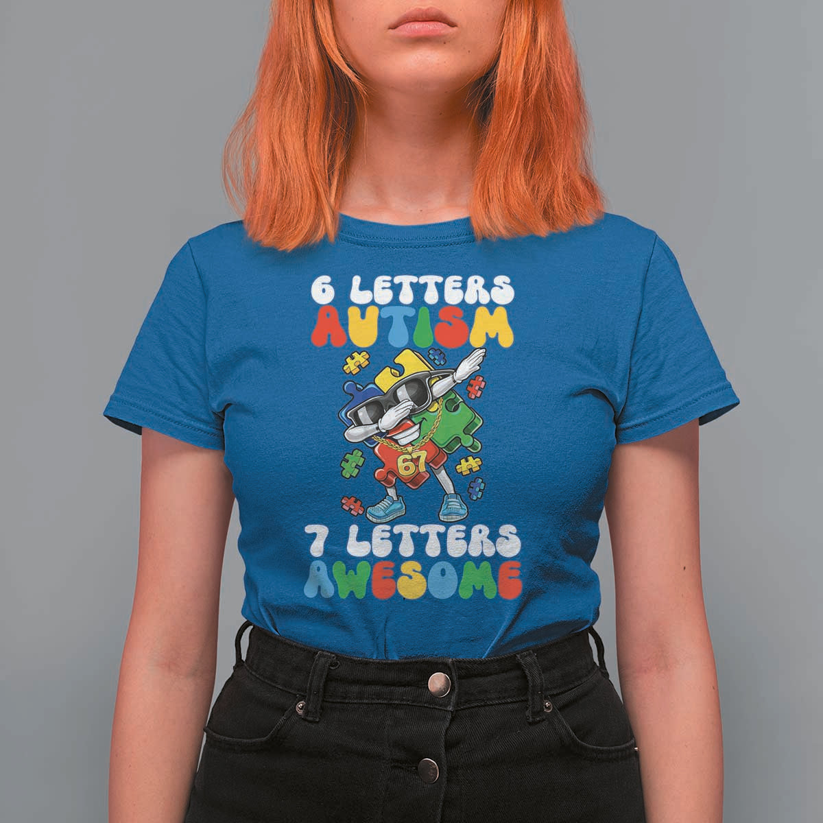 Funny 67 Autism Awareness T Shirt For Women 6 Letters Autism 7 Letters Awesome Dabbing Puzzle