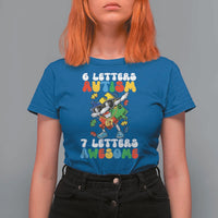 Funny 67 Autism Awareness T Shirt For Women 6 Letters Autism 7 Letters Awesome Dabbing Puzzle