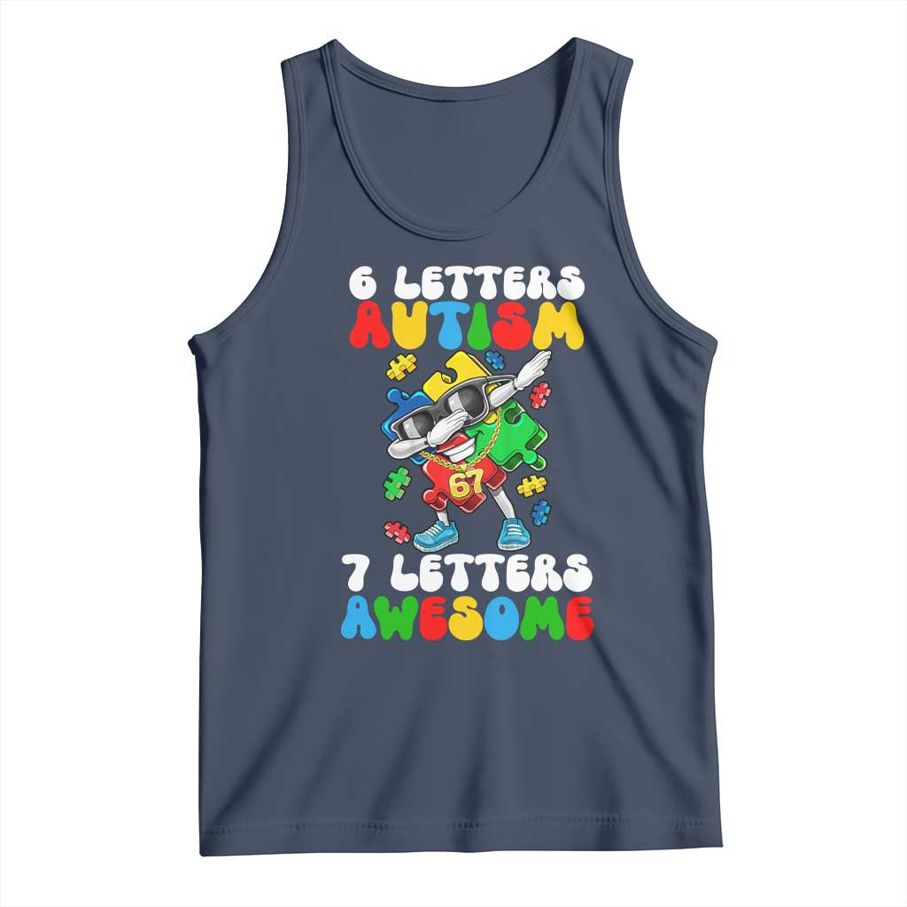Funny 67 Autism Awareness Tank Top 6 Letters Autism 7 Letters Awesome Dabbing Puzzle
