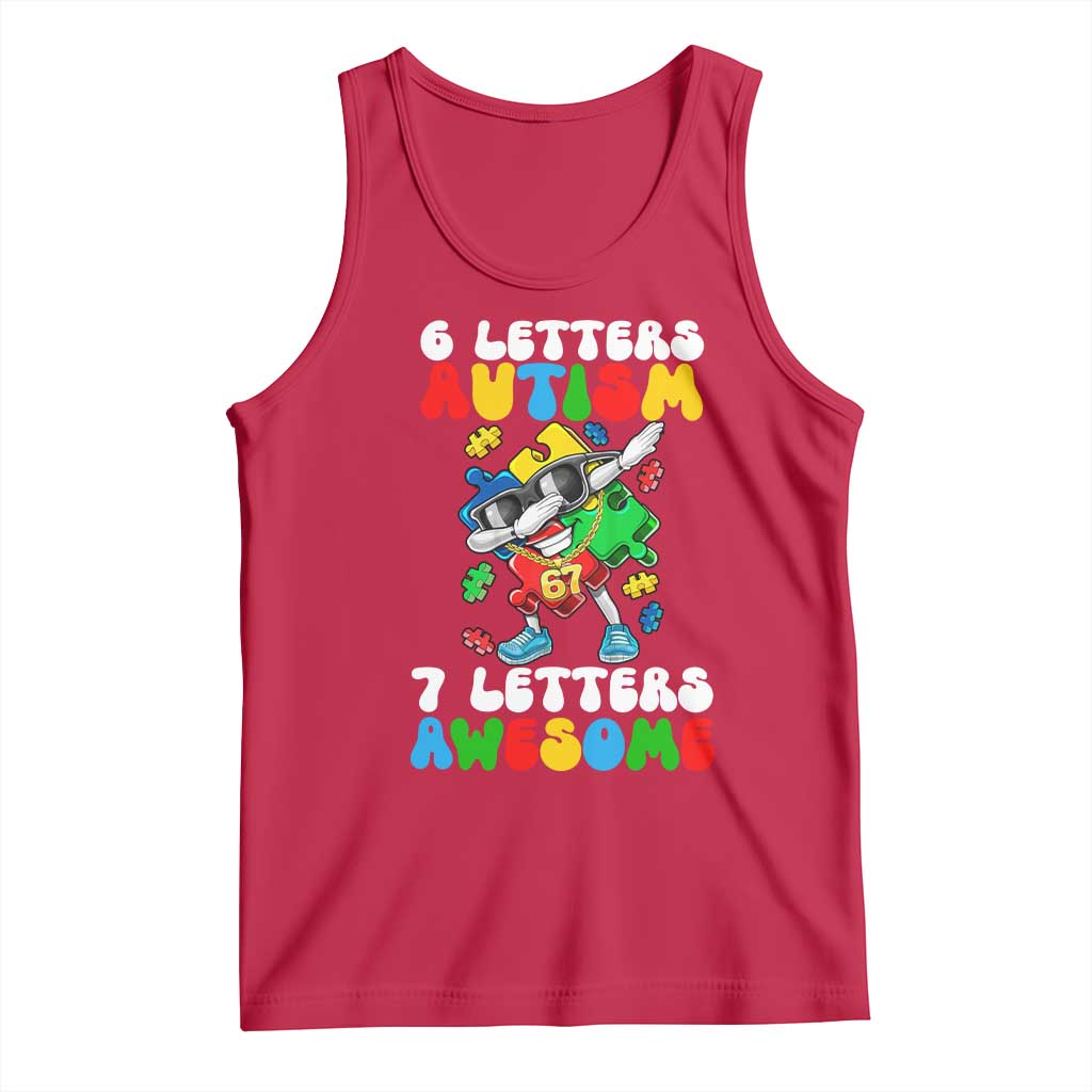 Funny 67 Autism Awareness Tank Top 6 Letters Autism 7 Letters Awesome Dabbing Puzzle