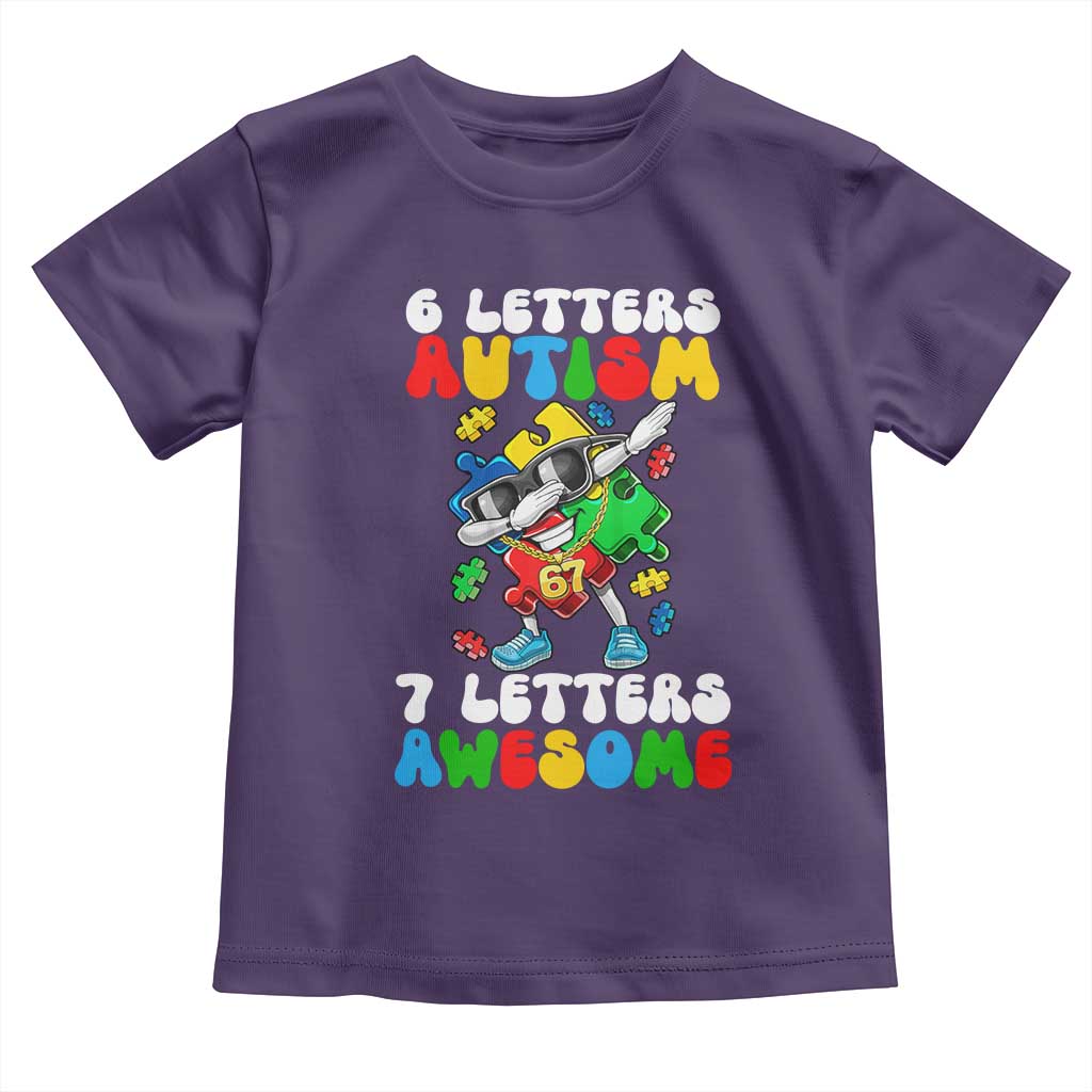 Funny 67 Autism Awareness Toddler T Shirt 6 Letters Autism 7 Letters Awesome Dabbing Puzzle