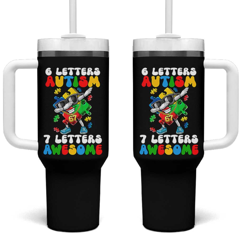 Funny 67 Autism Awareness Tumbler With Handle 6 Letters Autism 7 Letters Awesome Dabbing Puzzle