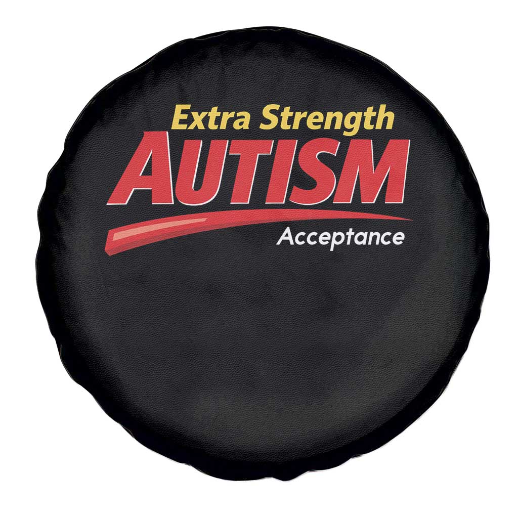 Funny Extra Strength Autism Acceptance Inappropriate Autism Meme Spare Tire Cover