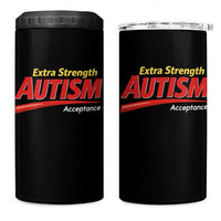 Funny Extra Strength Autism Acceptance Inappropriate Autism Meme 4 in 1 Can Cooler Tumbler