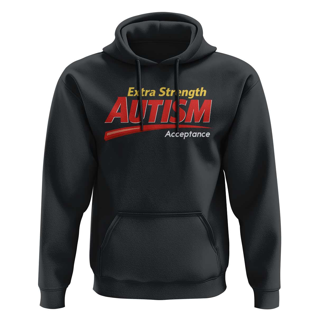 Funny Extra Strength Autism Acceptance Inappropriate Autism Meme Hoodie