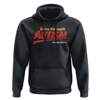 Funny Extra Strength Autism Acceptance Inappropriate Autism Meme Hoodie