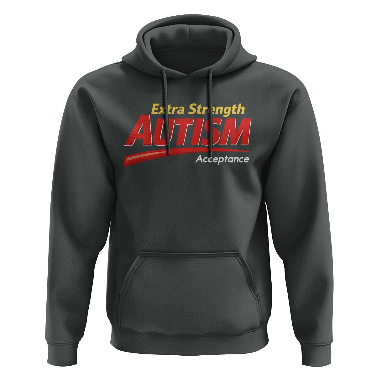 Funny Extra Strength Autism Acceptance Inappropriate Autism Meme Hoodie