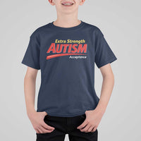 Funny Extra Strength Autism Acceptance Inappropriate Autism Meme T Shirt For Kid