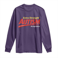 Funny Extra Strength Autism Acceptance Inappropriate Autism Meme Long Sleeve Shirt