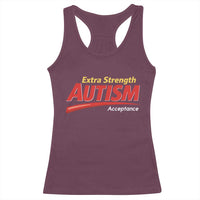 Funny Extra Strength Autism Acceptance Inappropriate Autism Meme Racerback Tank Top