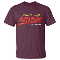 Funny Extra Strength Autism Acceptance Inappropriate Autism Meme T Shirt
