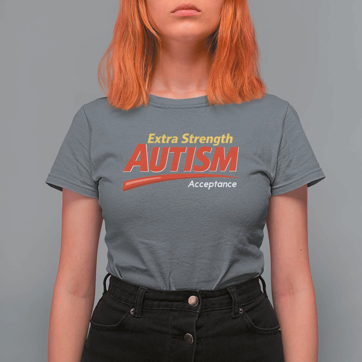 Funny Extra Strength Autism Acceptance Inappropriate Autism Meme T Shirt For Women