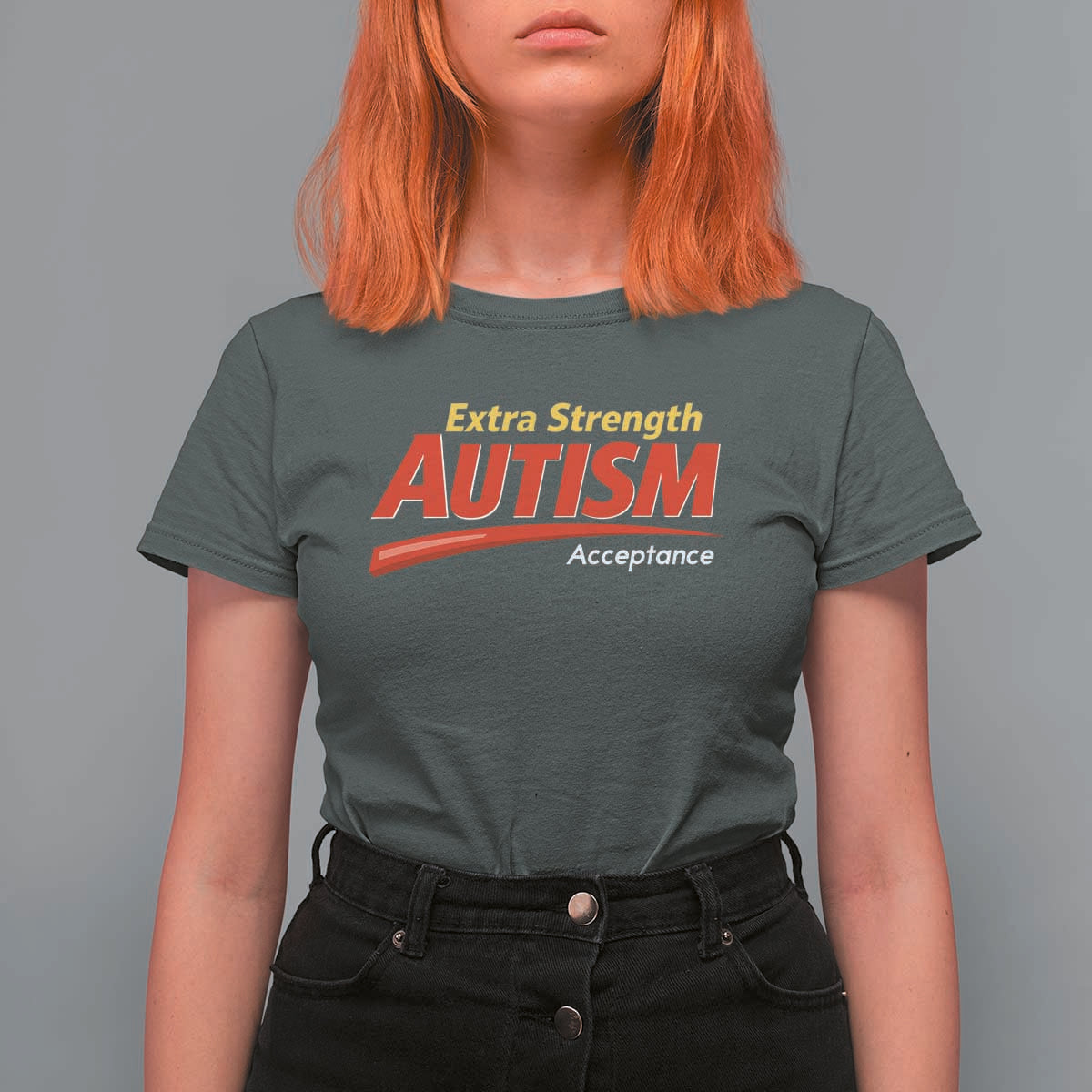 Funny Extra Strength Autism Acceptance Inappropriate Autism Meme T Shirt For Women