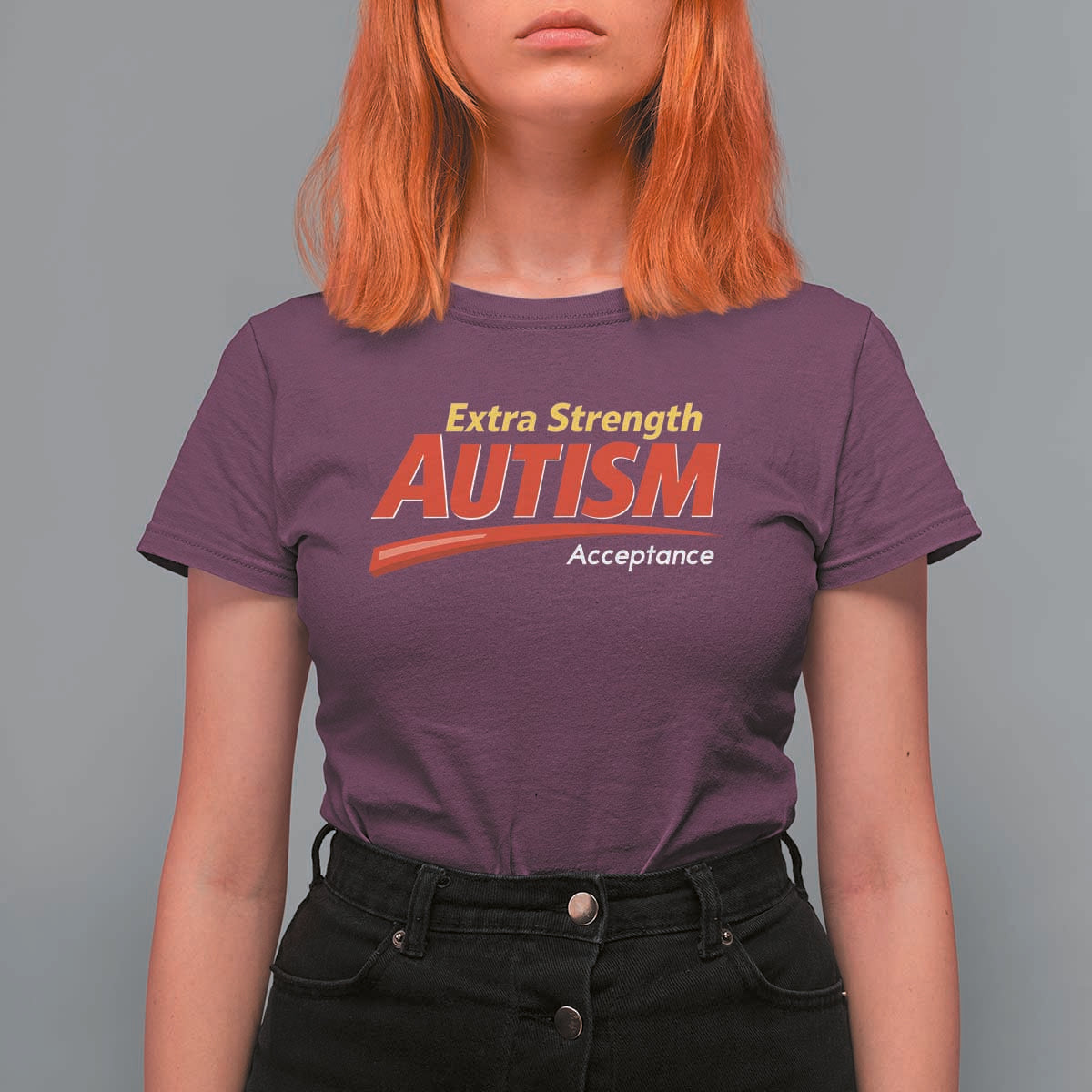 Funny Extra Strength Autism Acceptance Inappropriate Autism Meme T Shirt For Women