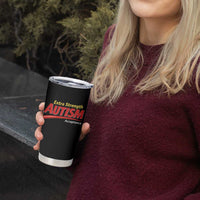 Funny Extra Strength Autism Acceptance Inappropriate Autism Meme Tumbler Cup