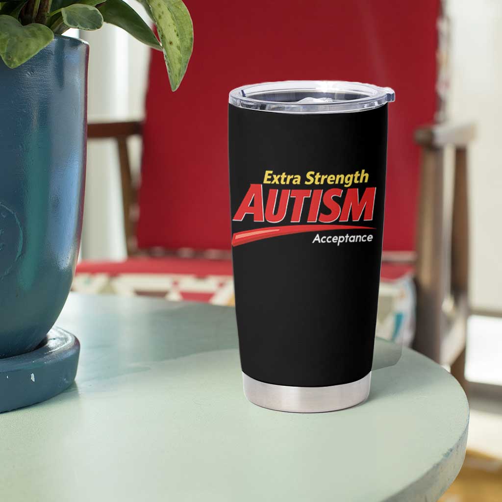 Funny Extra Strength Autism Acceptance Inappropriate Autism Meme Tumbler Cup