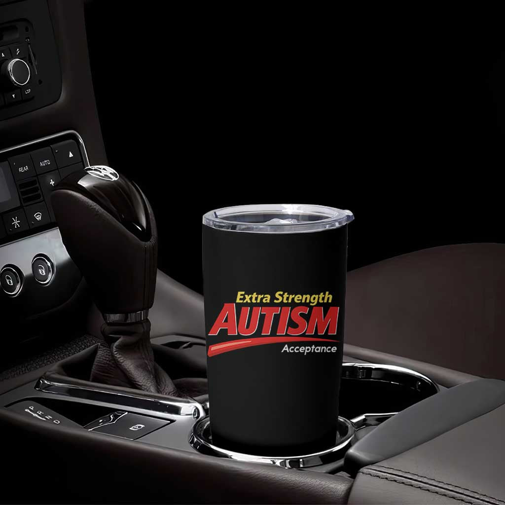 Funny Extra Strength Autism Acceptance Inappropriate Autism Meme Tumbler Cup