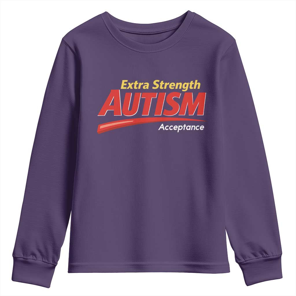 Funny Extra Strength Autism Acceptance Inappropriate Autism Meme Youth Sweatshirt