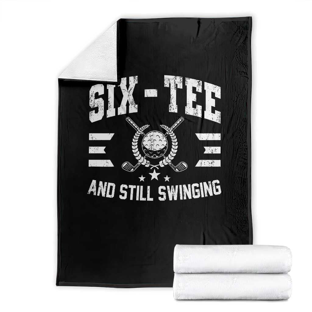 60th Birthday Golf Throw Blanket Funny Six Tee And Still Swinging 60 Years Old