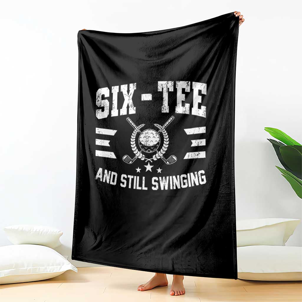 60th Birthday Golf Throw Blanket Funny Six Tee And Still Swinging 60 Years Old