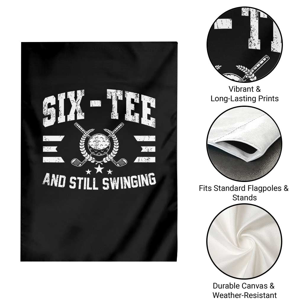 60th Birthday Golf Garden Flag Funny Six Tee And Still Swinging 60 Years Old