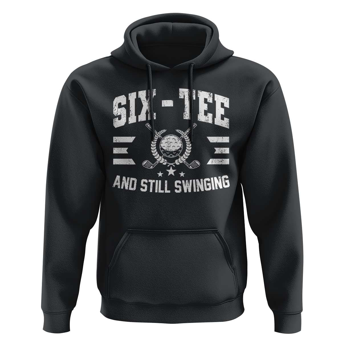 60th Birthday Golf Hoodie Funny Six Tee And Still Swinging 60 Years Old