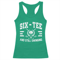 60th Birthday Golf Racerback Tank Top Funny Six Tee And Still Swinging 60 Years Old
