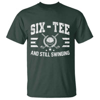 60th Birthday Golf T Shirt Funny Six Tee And Still Swinging 60 Years Old